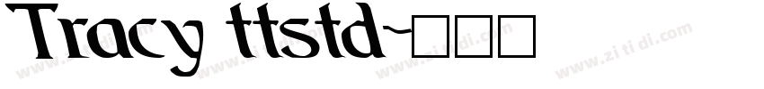 Tracy ttstd字体转换
